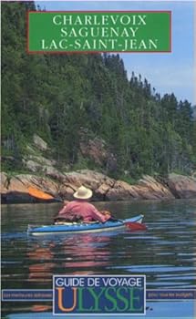 Paperback Charlevoix Saguenay Lac Saint-Jean [French] Book