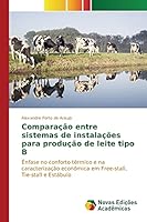 Comparacao Entre Sistemas de Instalacoes Para Producao de Leite Tipo B 3639751361 Book Cover