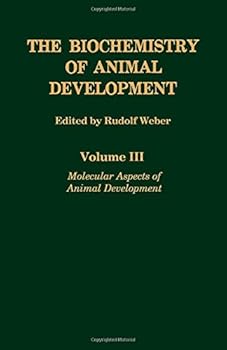 Hardcover The Biochemistry of Animal Development, Vol. 3: Molecular Aspects of Animal Development Book