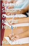 Back To School Guide For Mental Health