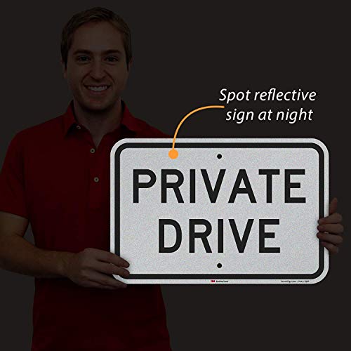 Smartsign - K-4471-Eg-12X18 -K-4471-Eg Private Drive Sign By | 12" X 18" 3M Engineer Grade Reflective Aluminum Black On White #TOP2