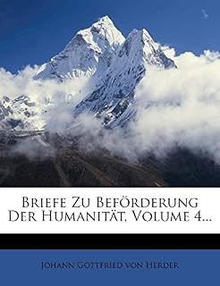 Briefe Zu Bef Rderung Der Humanit T, Volume 4... (German Edition)