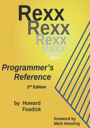 Rexx Programmer's Reference: 2nd Edition