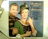  Georg Jarno: Försterchristel, Großer Operettenquerschnitt; Rudolf Kattnigg: Balkanliebe, Großer Operettenquerschnitt,