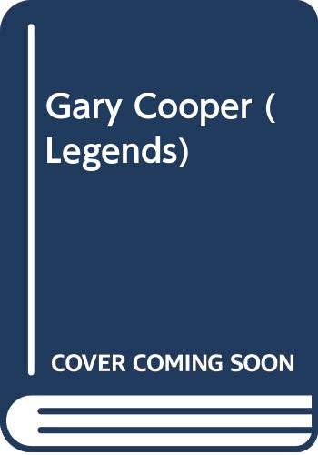 Gary Cooper (Legends) B0026QUMWM Book Cover