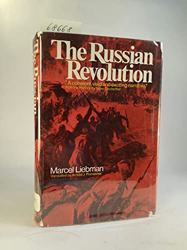 The Russian Revolution: The Origins, Phases and Meaning of the Bolshevik Victory