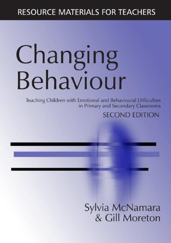 Changing Behaviour: Teaching Children with Emotional Behavioural Difficulties in Primary and Secondary Classrooms      2nd Edition, Kindle Edition