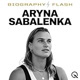 Aryna Sabalenka - Biography Flash