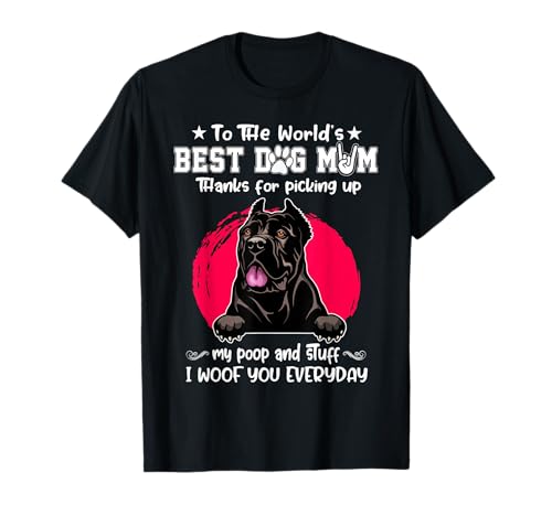 Cane Corso Best Dog Mom Dogs Lovers Funny Mothers Day Camiseta