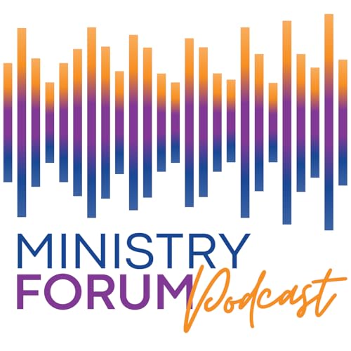 Ministry Forum Podcast cover art