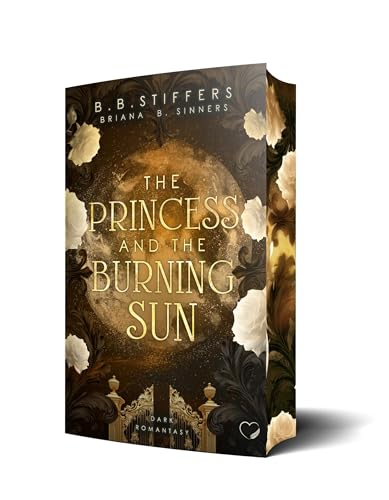The Princess and the Burning Sun: Dark Romantasy