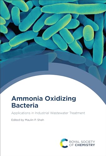 Ammonia Oxidizing Bacteria: Applications in Industrial Wastewater Treatment (English Edition)