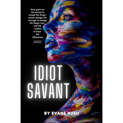Idiot Savant: A Personal Account of Drug Abuse Audiolibro Por Evans Nusu arte de portada