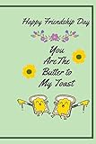 Majosta You are the butter to my Toast: ...