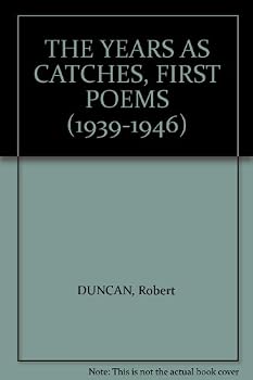 Unknown Binding THE YEARS AS CATCHES, FIRST POEMS (1939-1946) Book