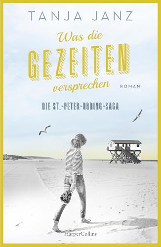 Was die Gezeiten versprechen. Die St.-Peter-Ording-Saga: Roman | Das dritte Buch der Familiensaga von SPIEGEL-Bestsellerautorin Tanja Janz | Exklusiver Farbschnitt in limitierter Erstauflage