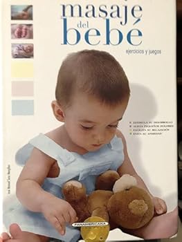 Paperback MASAJE DEL BEBE. EJERCICIOS Y JUEGOS [Spanish] Book