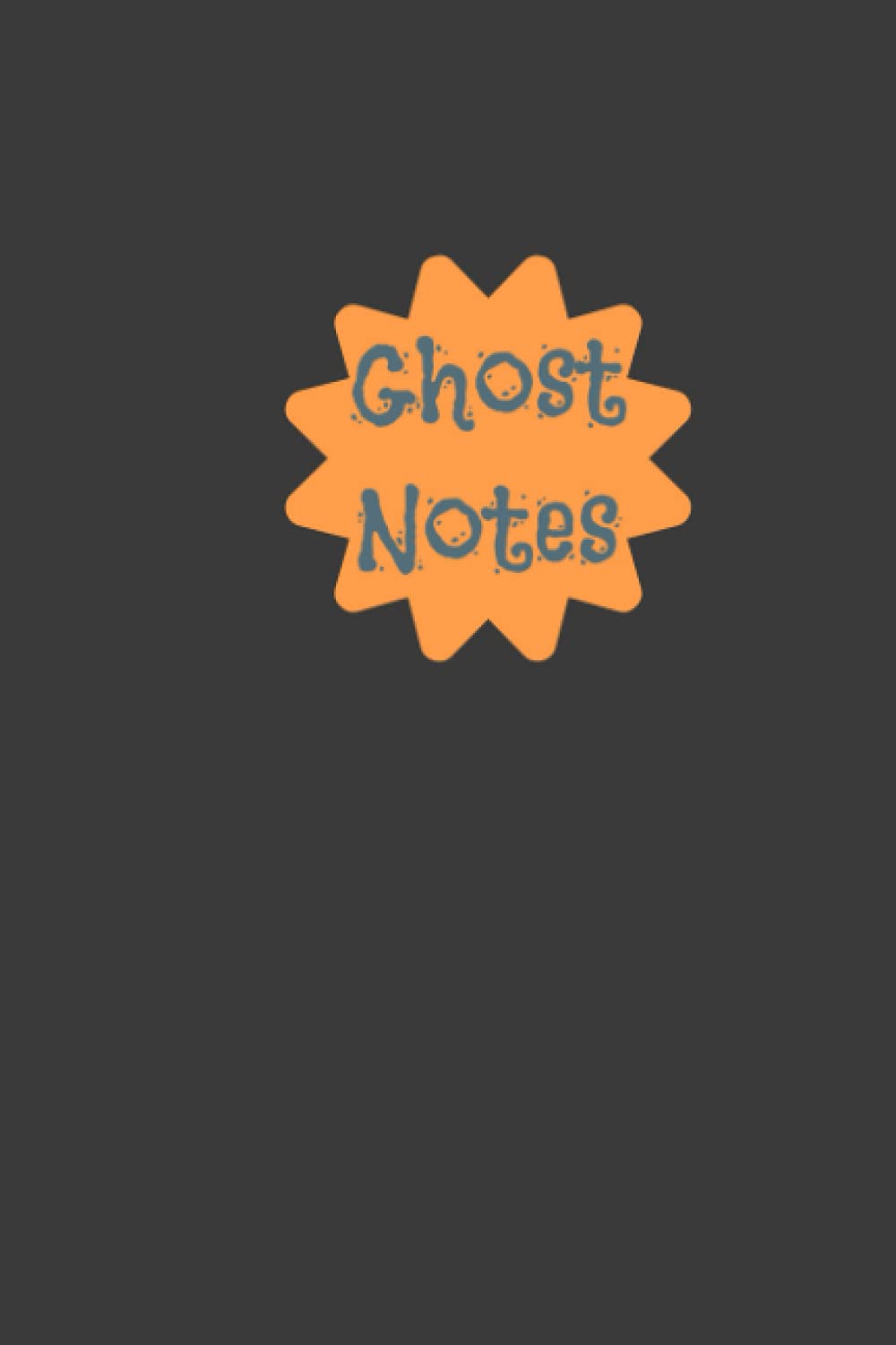 Ghost Notes: The Ghost Hunter Note keeper!
