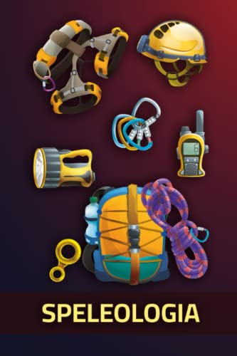 Speleologia Notebook: Quaderno di 120 pagine