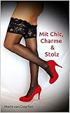  Mit Chic, Charme & Stolz: Erlebnisse eines Callgirls