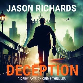 Deception: A Drew Patrick Crime Thriller - Jason Richards