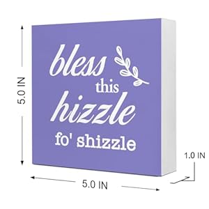 Purple Bless This Hizzle for Shizzle Sign Wooden Block,Funny Humor Home Decor for Shelves,Farmhouse Home Desk Decor,House Warming Gift for Friends Purple Bless This Hizzle for Shizzle Sign Wooden BlockFunny Humor Home Decor for ShelvesFarmhouse Home Desk DecorHouse Warming Gift for Friends