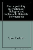 Biocompatibility: Interactions of Biological and Implantable Materials (Volume 1: Polymers) 089573317X Book Cover