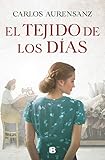 El tejido de los días (Grandes novelas)