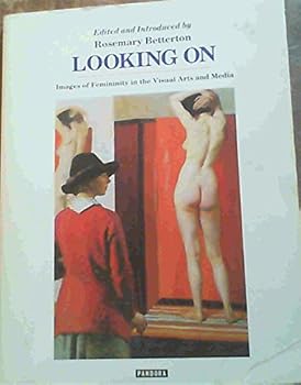 Paperback Looking on: Images of Femininity in the Visual Arts and Media Book
