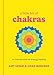 A Little Bit of Chakras: An Introduction to Energy Healing (Little Bit Series)
