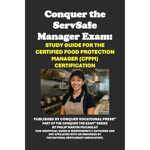 Conquer the ServSafe Manager Exam: Study Guide for the Certified Food Protection Manager (CFPM) Certification : Philip Martin McCaulay episode artwork