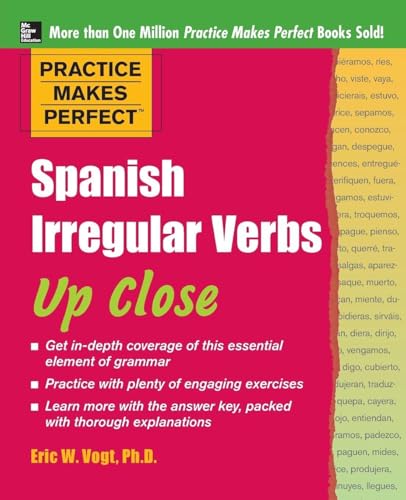 Practice Makes Perfect: Spanish Irregular Verbs Up Close
