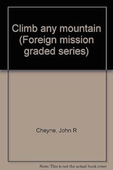 Unknown Binding Climb any mountain (Foreign mission graded series) Book