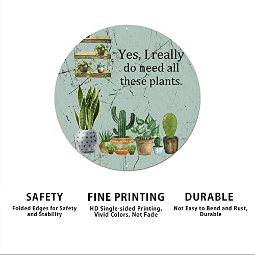 Littlegrove Seeds Vintage Plants Metal Sign Yes I Really Do Need All These Plants Aluminum Metal Sign Tropical Style Plant Rustic Wall Art Farmhouse Decorative Sign Indoor & Outdoor Decor 9X9In #TOP5