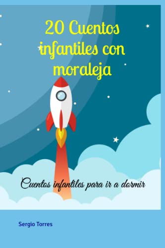 20 Cuentos infantiles con moraleja: Cuentos infantiles para ir a dormir
