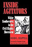 Inside Agitators: White Southerners in the Civil Rights Movement