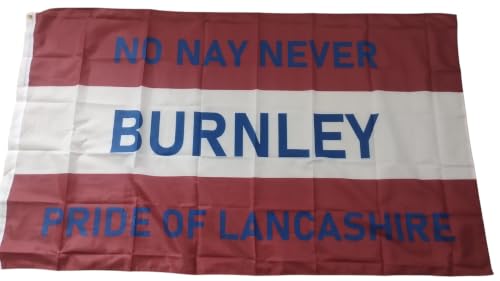 Image of Burnley FC Flag No Nay Never Pride of Lancashire 5x3ft