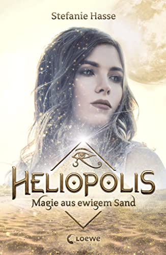 Heliopolis - Magie aus ewigem Sand: Romantasy
