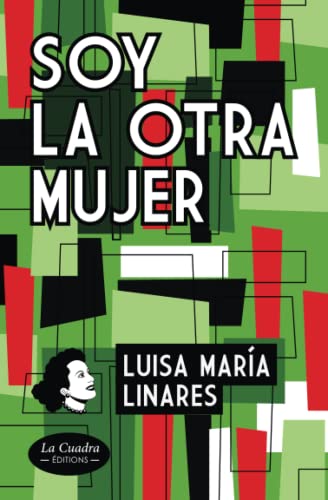 Soy la otra mujer: Nueva edición. Novela. (Spanish Edition)