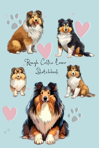 Rough Collie Lover - Sketchbook