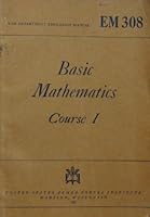 Basic Mathematics Course I - A Self-Teaching Course B003ZLIV0M Book Cover