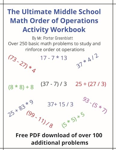 The Ultimate Middle School Math Order of Operations Workbook: For Ages 11 - 14 covering order for Parentheses, Multiplication, D