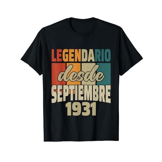 Legendario Desde Septiembre 1931 - Cumpleaños 93 Años Camiseta