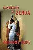 El prisionero de Zenda (Spanish Edition)