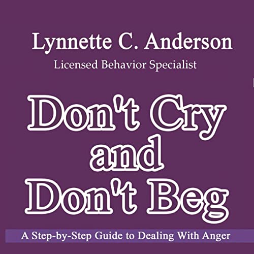Don't Cry, Don't Beg by Lynnette Anderson episode artwork