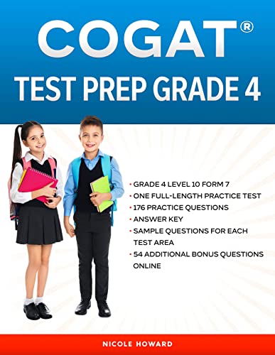 COGATÂ® TEST PREP GRADE 4: Grade 4, Level 10, Form 7, One Full Length Practice Test, 176 Practice Questions, Answer Key, Sample Questions for Each Test ... Online. (Gifted and Talented Test Prep)