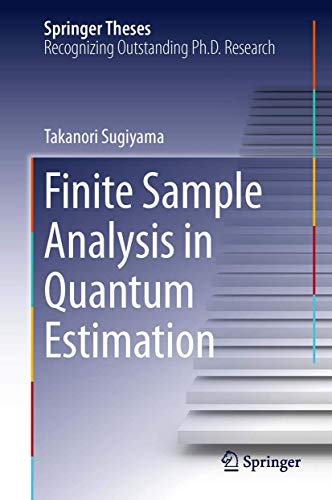 Finite Sample Analysis in Quantum Estimation (Springer Theses) view 2