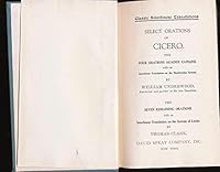 Select Orations of Cicero: The Four Orations Against Catiline with an Interlinear Translation on the Hamiltonian System, The Remaining Orations with an Interlinear Translation on the System of Locke B000SOPR8S Book Cover