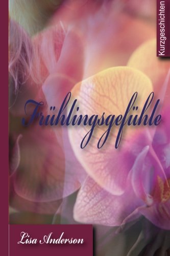 Frühlingsgefühle: 29 Erotische Kurzgeschichten