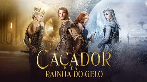 O Caçador e a Rainha do Gelo